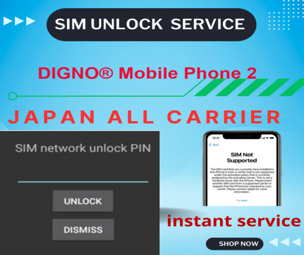 sim unlock service DIGNO® Mobile Phone 2